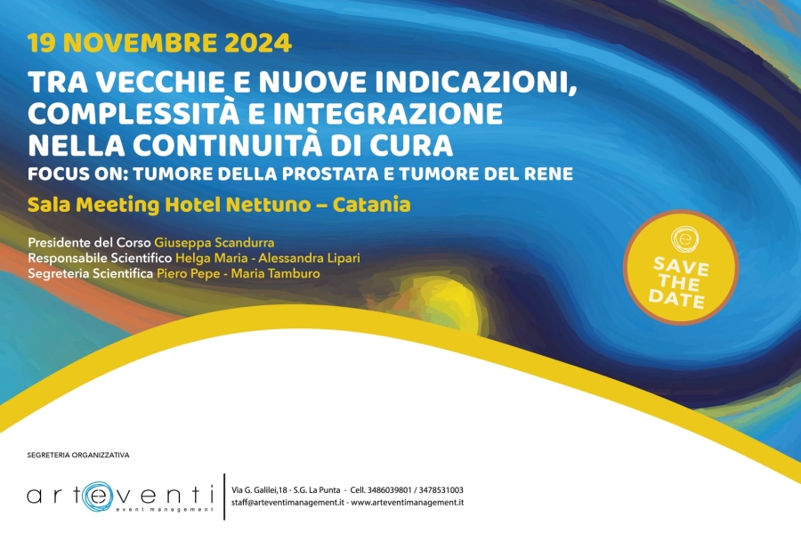 TRA VECCHIE E NUOVE INDICAZIONI, COMPLESSITÀ E INTEGRAZIONE NELLA CONTINUITÀ DI CURA - FOCUS ON: TUMORE DELLA PROSTATA E TUMORE DEL RENE | 19 NOVEMBRE 2024 - Hotel Nettuno - Catania