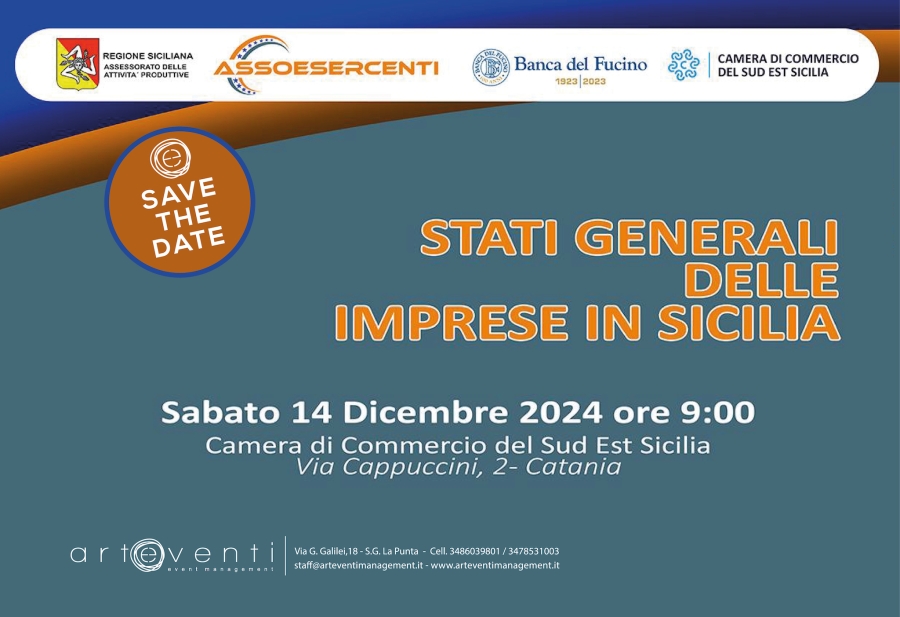 Stati Generali delle Imprese in Sicilia | 14 - 12 - 2024 | Camera di Commercio del Sud Est Sicilia | Via Cappuccini 2 | Catania